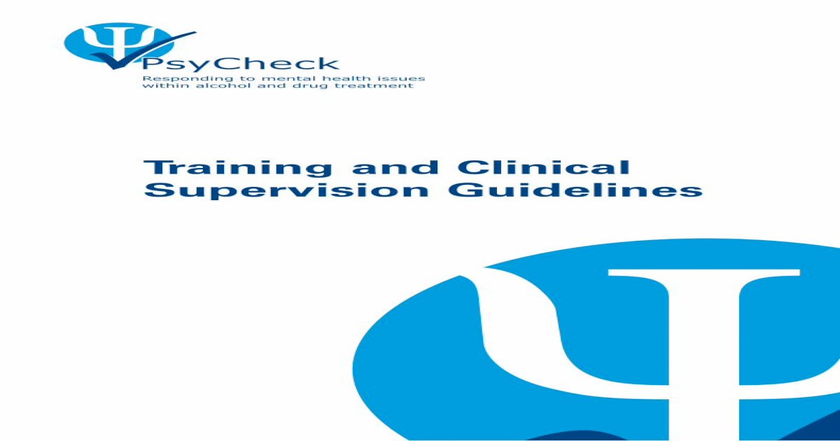Training and Clinical Supervision Guidelines - PsyCheck - [PDF Document]