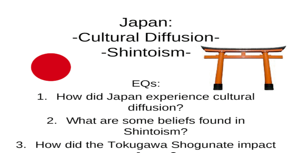 Japan: -Cultural Diffusion- -Shintoism- - [PPT Powerpoint]