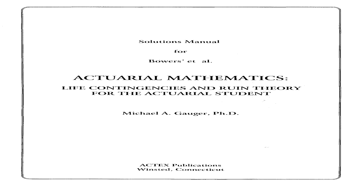 Solutions for Actuarial Mathematics [PDF Document]